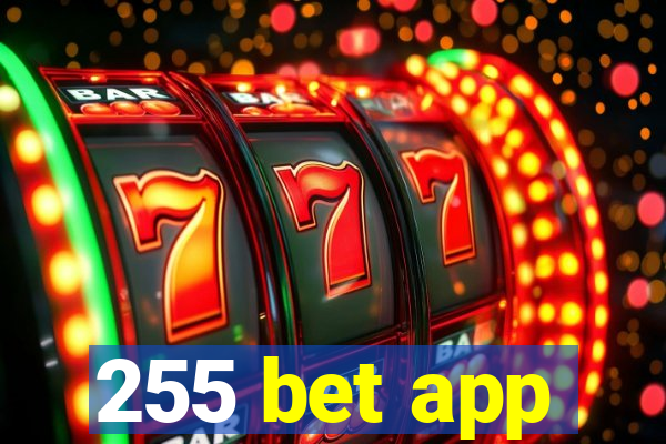 255 bet app